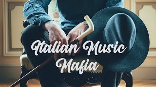 ITALIAN Music — Mafia Dinner Music🍾🥂 [upl. by Nnylanna795]