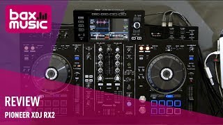 Pioneer XDJ RX2  First Review  Bax Music [upl. by Daub]