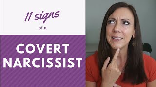 11 Ways to Recognize a Covert Narcissist [upl. by Aleunamme]