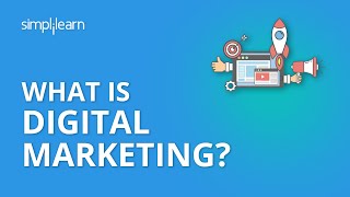 What Is Digital Marketing  Introduction To Digital Marketing  Digital Marketing  Simplilearn [upl. by Chucho]