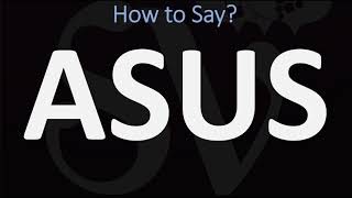 How to Pronounce ASUS  AND WHY [upl. by Murray]