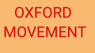 OXFORD MOVEMENT [upl. by Endor]