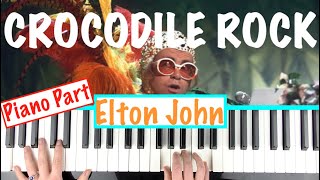 How to play CROCODILE ROCK  Elton John Piano Tutorial Chords Accompaniment [upl. by Nele299]