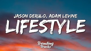 Jason Derulo  Lifestyle feat Adam Levine Clean  Lyrics [upl. by Serafine]