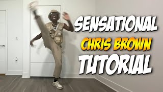 Chris Brown  Sensational Dance Tutorial [upl. by Naasah273]