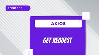 Axios  GET Request [upl. by Yeltnarb807]