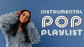 Instrumental Pop Playlist  2 Hours [upl. by Anirol]