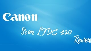 Canon Scan LIDE 120 REVIEW and Installation [upl. by Cirone808]