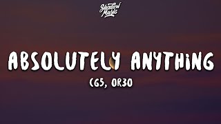 CG5 OR3O  Absolutely Anything Lyrics [upl. by Yancy]