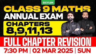 Class 9 Annual Exam  Maths  Chapters  891113  Full Chapter Revision  Xylem Class 9 [upl. by Nahtiek]