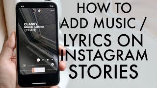 How To Add Music  Lyrics To Your Instagram Stories 2020 [upl. by Nnyloj]