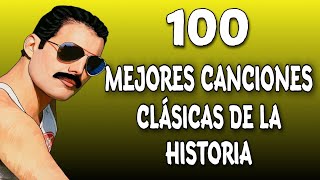 100 Mejores Canciones CLÁSICAS De La Historia Musica Que Has Escuchado Y No Sabés El Nombre 2020 [upl. by Doralynne448]