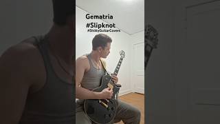 Gematria Slipknot intro riff [upl. by Enrobialc330]