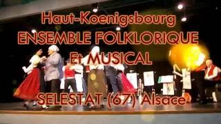 Ensemble Folklorique et Musical quotHaut koenigsbourgquot de Sélestat 67 Alsace [upl. by Myrtie436]