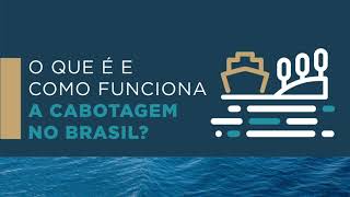 O que é e como funciona a cabotagem no Brasil [upl. by Chipman]