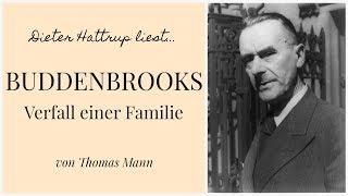 Thomas Mann  Buddenbrooks  Verfall einer Familie  Kapitel 1 110  Dieter Hattrup liest [upl. by Pippa]