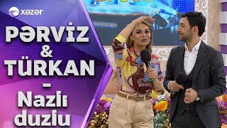 Türkan Vəlizadə amp Pərviz Bülbülə  Nazlı Duzlu [upl. by Einyaj]