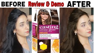 Loreal Paris Casting Cream Gloss Hair Colour No Ammonia  Dark Brown Shade No 400  Review amp Demo [upl. by Eenal573]