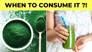 How And When To Consume Spirulina To Get The Best Of It Benefits [upl. by Einahpats]