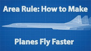 Area Rule How To Make Planes Fly Faster [upl. by Adehsar]