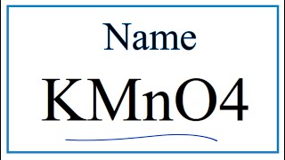 How to Write the Name for KMnO4 [upl. by Eustis]