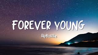 Alphaville  Forever Young  Video Lyrics [upl. by Eillen]