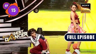 Indias Best Dancer Season 3  Best Ka International Test  Ep 15  Full Episode  27 May 2023 [upl. by Bonnice]