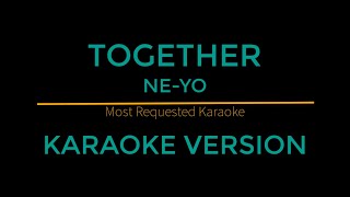 Together  NeYo Karaoke Version [upl. by Sergeant]