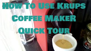 How to Use the Krups Nespresso Coffee Machine [upl. by Retloc]