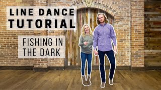 Fishing in the Dark LINE DANCE TUTORIAL [upl. by Petr]