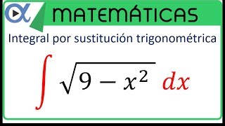 Integral por sustitución trigonométrica [upl. by Ettenna]