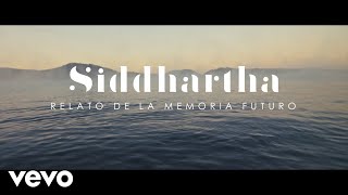 Siddhartha  Relato de la Memoria Futuro Oficial [upl. by Anidam964]