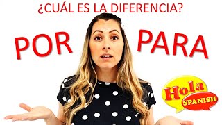 Por vs Para  When to Use Por and Para  Whats the difference between Por and Para  HOLA SPANISH [upl. by Jeanette]