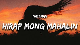 Nateman  HIRAP MONG MAHALIN Lyrics [upl. by Ariana192]