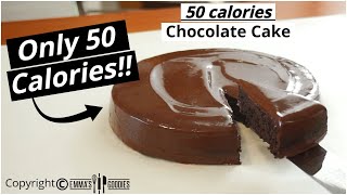 ONLY 50 Calories CHOCOLATE CAKE  Yes its Possible and its AMAZING [upl. by Adner265]