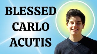 Blessed Carlo Acutis PATRON OF THE INTERNET [upl. by Kcirdaed]