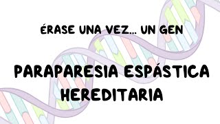 Paraparesia espástica hereditaria  Vídeo explicativo [upl. by Jacklyn]