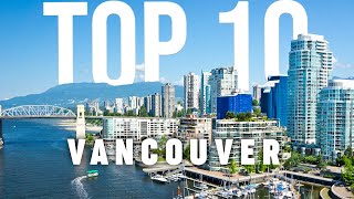 10 BEST Things To Do In Vancouver  Vancouver Travel Guide [upl. by Namar]