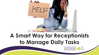 A smart way for receptionists to manage daily tasks [upl. by Odele633]