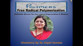 Free Radical Polymerization By Dr Anjali Ssaxena [upl. by Karl]