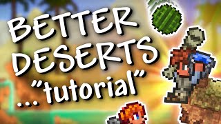 Terraria  1423 BETTER DESERTS quottutorialquot Oasis included [upl. by Ilarrold]