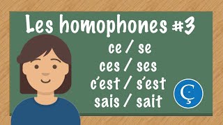 Les homophones 3 cese cessescestsestsaissait [upl. by Atnohsal]