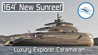 164 Sunreef NEW Luxury Explorer Catamaran Overview  V2 [upl. by Eiresed979]