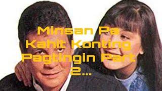 Minsan Pa Kahit Konting Pagtingin 2 Sharon Cuneta and FPJ Full Movie [upl. by Siesser8]