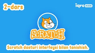 Scratch dasturi interfeysi bilan tanishish [upl. by Kaye]