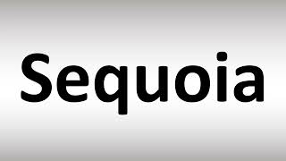 How to Pronounce Sequoia [upl. by Llemej185]