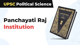 Panchayati Raj Institution Structure amp Composition  Constituent Assembly Debates  UPSC [upl. by Kotto]