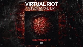 Virtual Riot  Nightmare EP [upl. by Illac653]