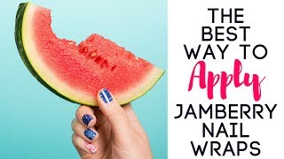 The BEST amp EASIEST way to APPLY Jamberry Nail Wraps [upl. by Greenstein]