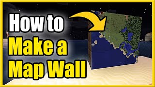 How to MAKE a MAP WALL in Minecraft 100 Guide New Method [upl. by Carrick]